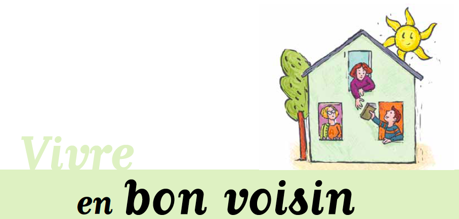 Vivre en bon voisin