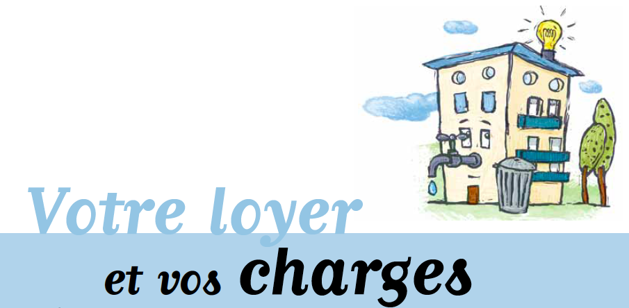 Votre loyer et vos charges